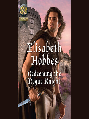 cover image of Redeeming the Rogue Knight